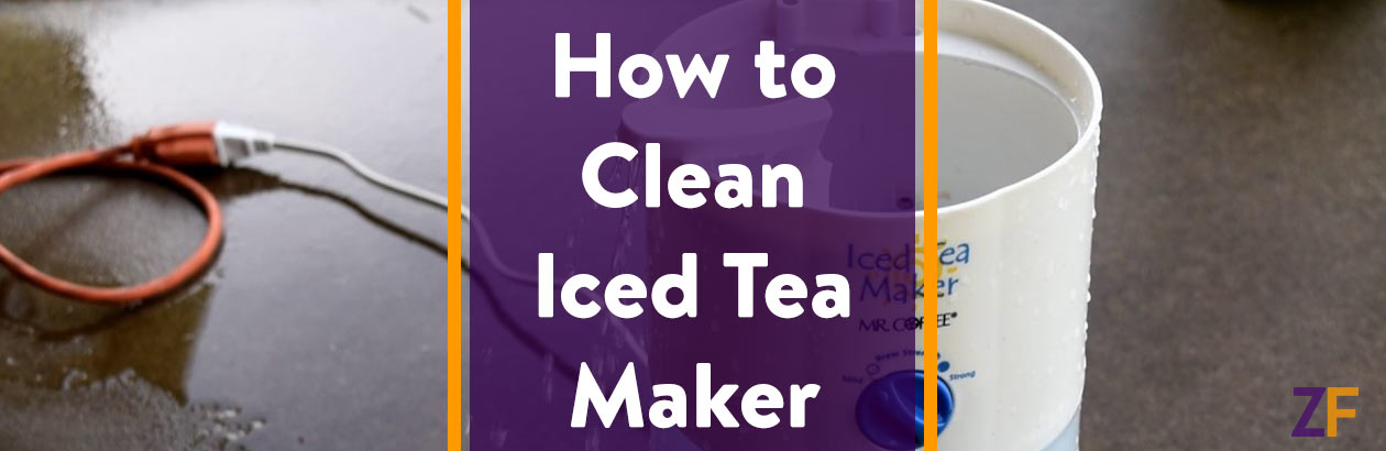 How to Clean Iced Tea Maker