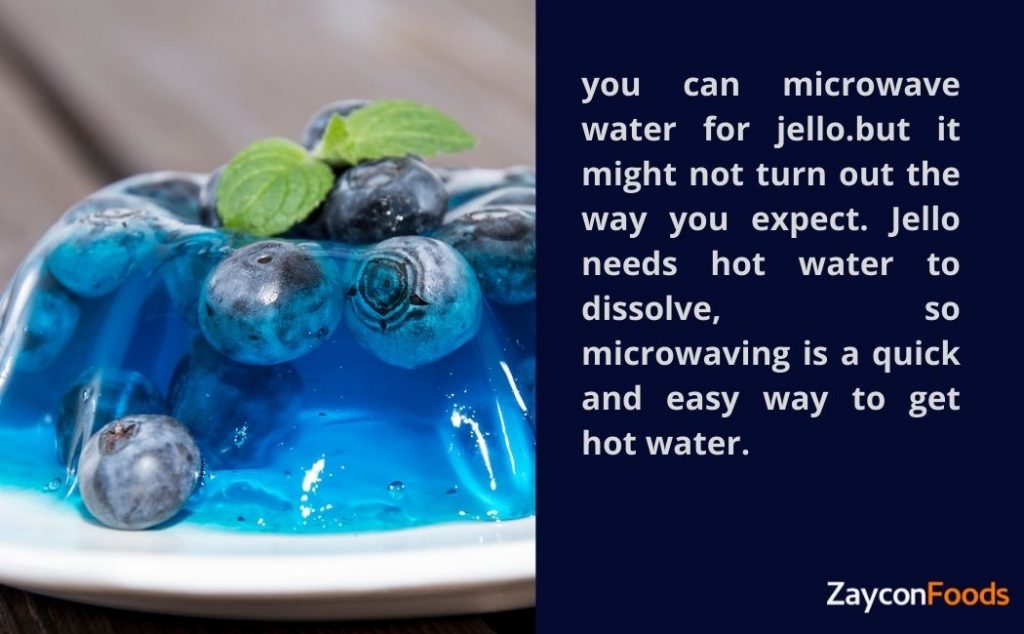 can you microwave water for jello